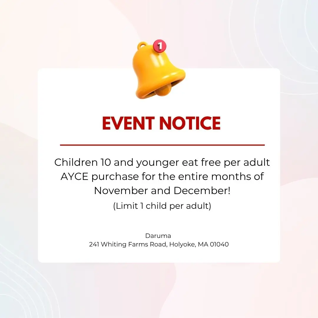 Event notice: Daruma offers children 10 and younger eat free per adult AYCE purchase (Nov-Dec, limit 1 child per adult), with location details and a yellow bell graphic.